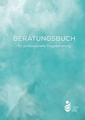 Cover: Beratungsbuch f&uuml;r professionelle Trageberatung - epubli