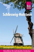 Abbildung von: Reise Know-How Reiseführer Schleswig-Holstein - Reise Know-How Verlag Peter Rump GmbH