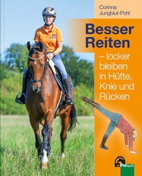 Abbildung von: Besser Reiten - locker bleiben in Hüfte, Knie und Rücken - FN Verlag