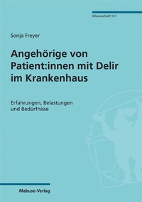 Abbildung von: Angehörige von Patient:innen mit Delir im Krankenhaus - Mabuse