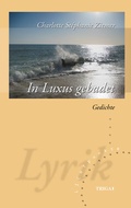 Cover: In Luxus gebadet - TRIGA Der Verlag Gerlinde He&szlig;