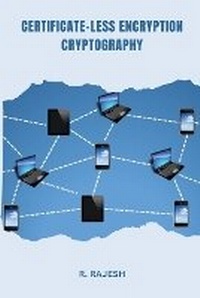 Enlarge image Cover: Certificate less encryption - Independent Author