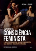 Cover: A criacao da consciencia feminista - Cultrix