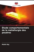 Cover: Etude comportementale de la metallurgie des poudres - Editions Notre Savoir