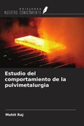 Cover: Estudio del comportamiento de la pulvimetalurgia - Ediciones Nuestro Conocimiento