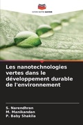 Cover: Les nanotechnologies vertes dans le developpement durable de l'environnement - Editions Notre Savoir