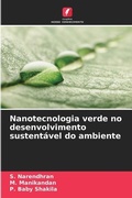 Cover: Nanotecnologia verde no desenvolvimento sustentavel do ambiente - Edicoes Nosso Conhecimento