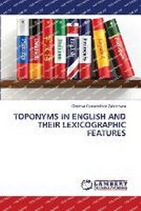 Abbildung von: Toponyms in English and Their Lexicographic Features - LAP Lambert Academic Publishing