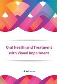 Abbildung von: Assessment of Oral Health and Treatment Needs in population with Visual Impairment - Independent Author