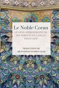 Cover: Le Noble Coran - Le sens approximatif de ses versets en Langue Francaise - Noble Quran Encyclopedia