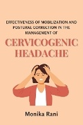 Cover: Effectiveness of Mobilization and Postural Correction in the Management of Cervicogenic Headache - Independent Author
