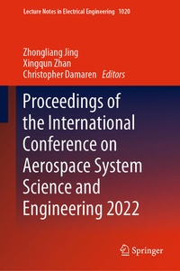 Enlarge image Cover: Proceedings of the International Conference on Aerospace System Science and Engineering 2022 - Springer