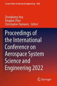 Enlarge image Cover: Proceedings of the International Conference on Aerospace System Science and Engineering 2022 - Springer