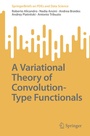 Cover: A Variational Theory of Convolution-Type Functionals - Springer