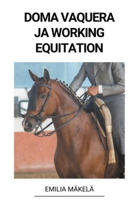 Abbildung von: Doma Vaquera ja Working Equitation - Emilia Makela