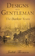 Cover: Designs of a Gentleman - The Darker Years - Matador