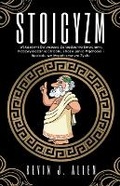 Cover: Stoicyzm - Wskazowki Dotyczące Zarządzania Emocjami, Przezwyciężania Strachu i Rozwijania Mądrości i Spokoju we Wspolczesnym Życiu - KEVIN J. ALLEN