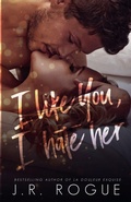 Cover: I Like You, I Hate Her - Rogue Books
