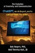 Cover: ChatGPT, an AI Expert, and a Lawyer Walk Into a Bar... - Hart-Rogers Media
