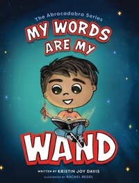 Abbildung von: My Words Are My Wand - Kristin Joy LLC