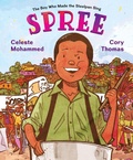 Cover: Spree: The Boy Who Made the Steelpan Sing - HarperCollins