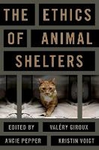 Abbildung von: The Ethics of Animal Shelters - Oxford University Press Inc