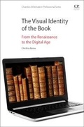 Cover: The Visual Identity of the Book - Chandos Publishing (Oxford) Ltd