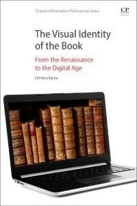 Abbildung von: The Visual Identity of the Book - Chandos Publishing (Oxford) Ltd