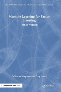 Enlarge image Cover: Machine Learning for Factor Investing - Chapman & Hall/CRC
