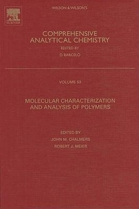 Enlarge image Cover: Molecular Characterization and Analysis of Polymers: Volume 53 - Elsevier