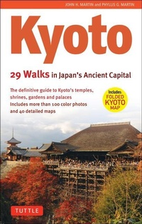 Abbildung von: Kyoto, 29 Walks in Japan's Ancient Capital - Tuttle Publishing