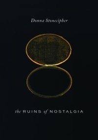 Enlarge image Cover: The Ruins of Nostalgia - Wesleyan University Press