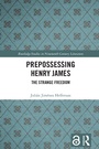Cover: Prepossessing Henry James - Routledge