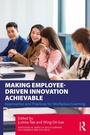 Cover: Making Employee-Driven Innovation Achievable - Routledge