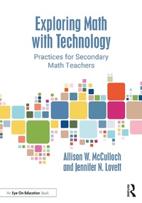 Enlarge image Cover: Exploring Math with Technology - Routledge