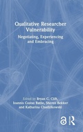 Cover: Qualitative Researcher Vulnerability - Routledge