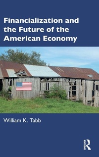 Enlarge image Cover: Financialization and the Future of the American Economy - Routledge