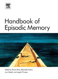 Enlarge image Cover: Handbook of Episodic Memory: Volume 18 - Elsevier