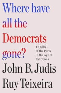 Enlarge image Cover: Where Have All the Democrats Gone? - Henry Holt & Company Inc