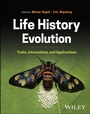 Cover: Life History Evolution - Wiley