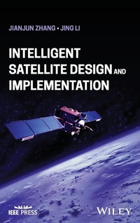 Enlarge image Cover: Intelligent Satellite Design and Implementation - Wiley-IEEE Press