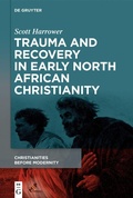Cover: Trauma and Recovery in Early North African Christianity - De Gruyter