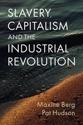Cover: Slavery, Capitalism and the Industrial Revolution - Polity Press