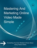 Cover: Mastering and Marketing Online-Video-Made-Simple - Bibliomundi
