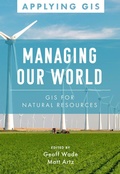 Cover: Managing Our World - Environmental Systems Research Institute Inc.,U.S.