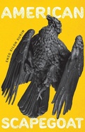 Cover: American Scapegoat - Black Lawrence Press