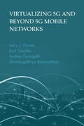 Cover: Virtualizing 5G and Beyond 5G Mobile Networks - Artech House Publishers
