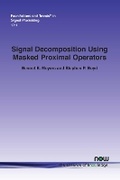 Cover: Signal Decomposition Using Masked Proximal Operators - now publishers Inc