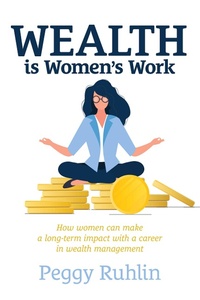 Abbildung von: Wealth is Women's Work - Advantage Media Group