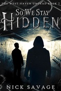 Cover: So We Stay Hidden (The West Haven Undead, #2) - 4 Horsemen Publications